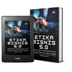 ETIKA BISNIS 5.0 (Membangun Profesionalisme dan Integritas dalam Era Bisnis Digital)