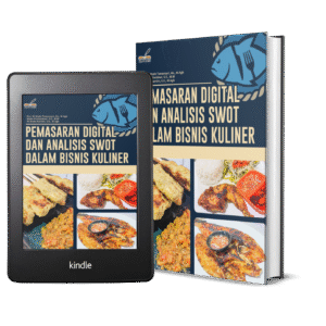 PEMASARAN DIGITAL DAN ANALISIS SWOT DALAM BISNIS KULINER