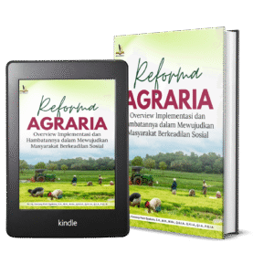 Reforma Agraria : Overview Implementasi dan Hambatannya dalam Mewujudkan Masyarakat Berkeadilan Sosial