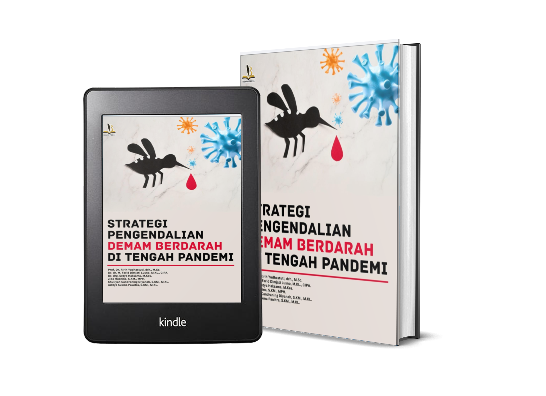 STRATEGI PENGENDALIAN DEMAM BERDARAH DI TENGAH PANDEMI