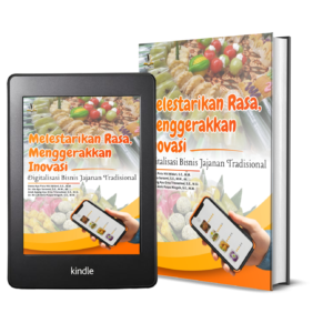 MELESTARIKAN RASA, MENGGERAKKAN INOVASI: DIGITALISASI BISNIS JAJANAN TRADISIONAL
