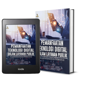 PEMANFAATAN TEKNOLOGI DIGITAL DALAM LAYANAN PUBLIK