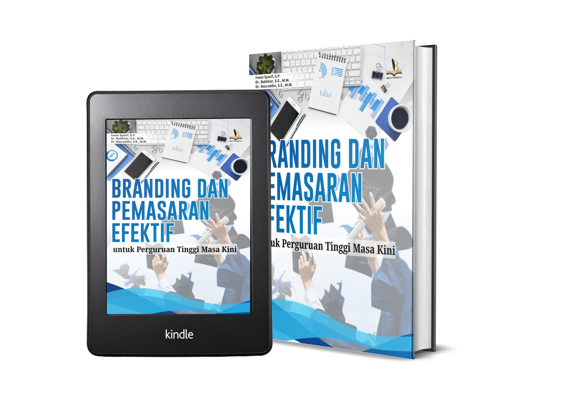 BRANDING DAN PEMASARAN EFEKTIF UNTUK PERGURUAN TINGGI MASA KINI