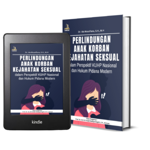 Perlindungan Anak Korban Kejahatan Seksual dalam Perspektif KUHP Nasional dan Hukum Pidana Modern