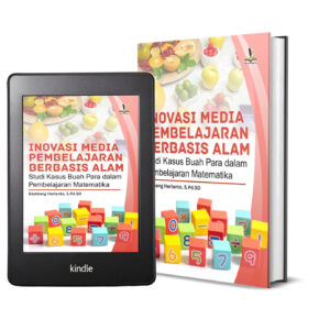 INOVASI MEDIA PEMBELAJARAN BERBASIS ALAM Studi Kasus Buah Para Dalam Pembelajaran Matematika