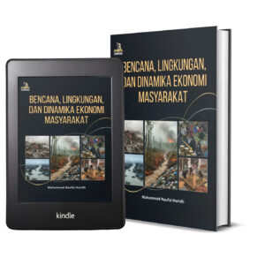 BENCANA, LINGKUNGAN, DAN DINAMIKA EKONOMI MASYARAKAT
