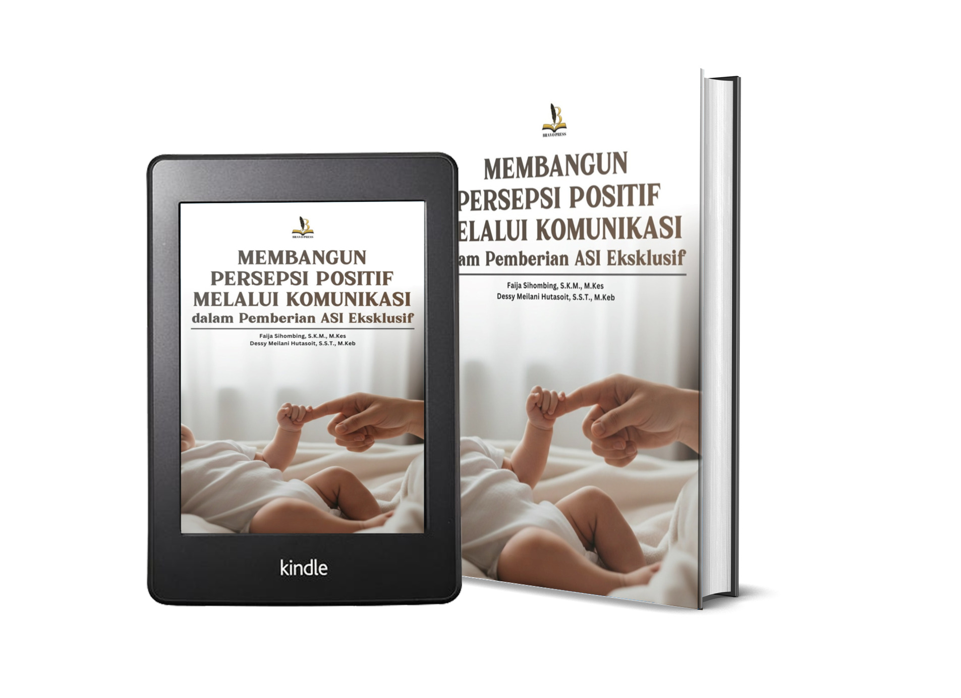 MEMBANGUN PERSEPSI POSITIF MELALUI KOMUNIKASI DALAM PEMBERIAN ASI EKSKLUSIF