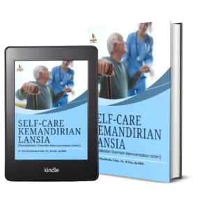 SELF-CARE KEMANDIRIAN LANSIA Pendekatan Oremian Bernuansakan Islam