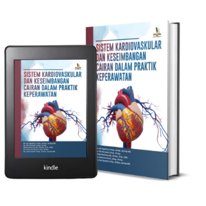 SISTEM KARDIOVASKULAR DAN KESEIMBANGAN CAIRAN DALAM PRAKTIK KEPERAWATAN
