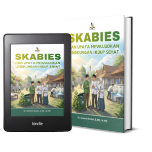 SKABIES DAN UPAYA MEWUJUDKAN LINGKUNGAN HIDUP SEHAT