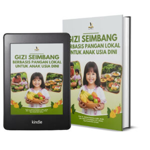 GIZI SEIMBANG BERBASIS PANGAN LOKAL UNTUK ANAK USIA DINI