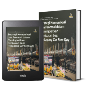 Strategi Komunikasi dan Promosi dalam Meningkatkan Penjualan bagi Pedagang Car Free Day