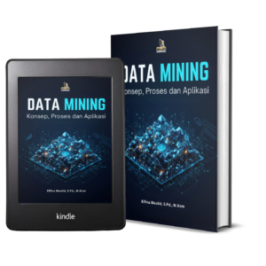 DATA MINING KONSEP, PROSES DAN APLIKASI