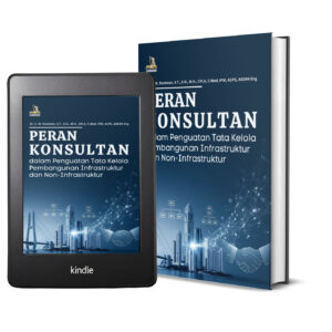 Peran Konsultan dalam Penguatan Tata Kelola Pembangunan Infrastruktur dan Non-Infrastruktur
