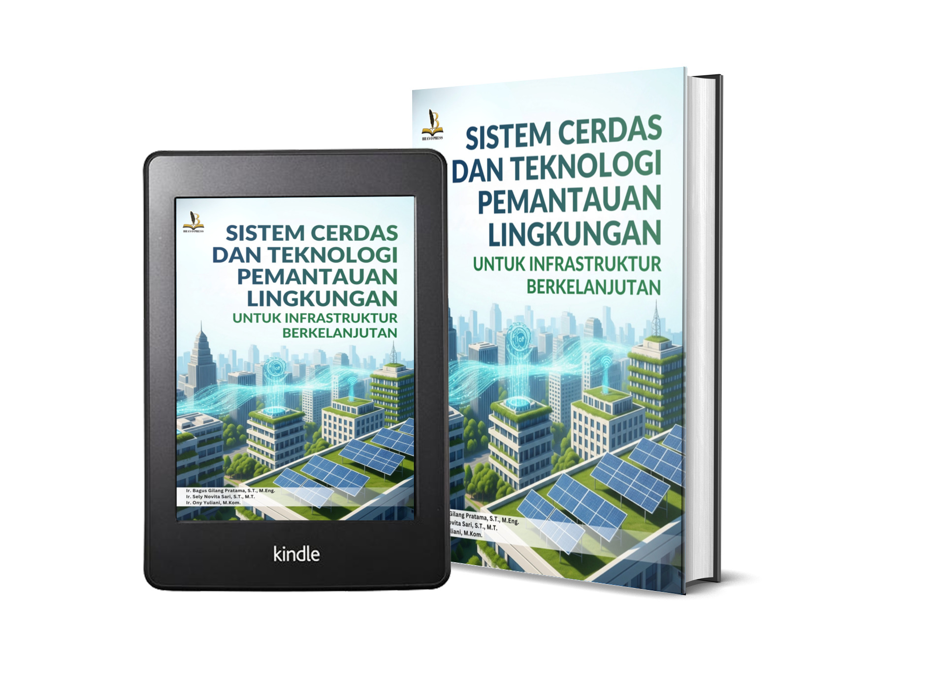 SISTEM CERDAS DAN TEKNOLOGI PEMANTAUAN LINGKUNGAN UNTUK INFRASTRUKTUR BERKELANJUTAN
