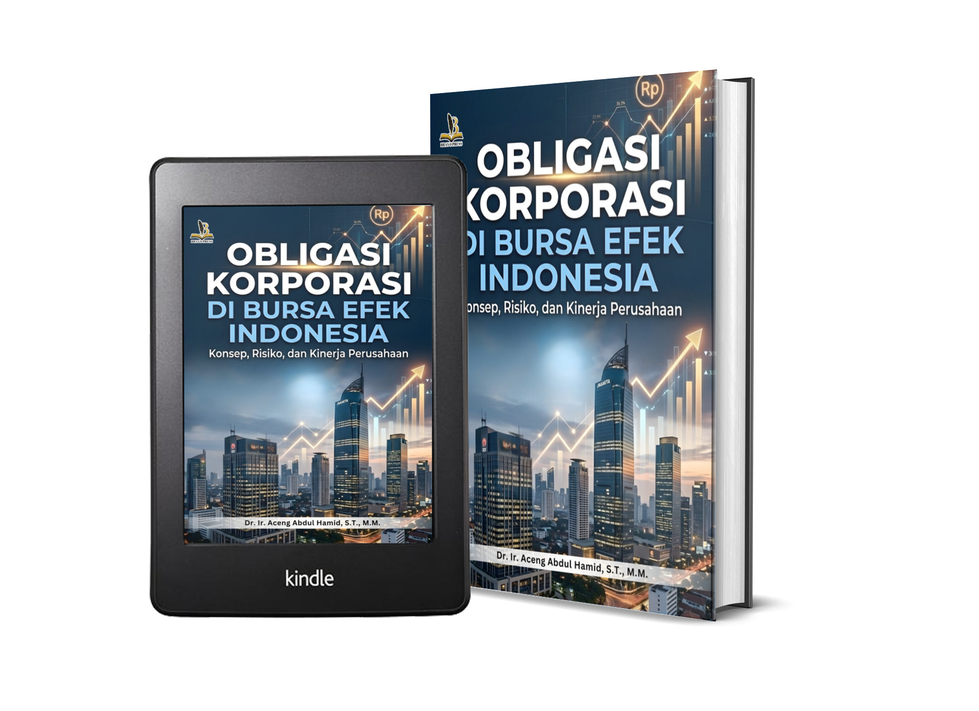 OBLIGASI KORPORASI DI BURSA EFEK INDONESIA Konsep, Risiko, dan Kinerja Perusahaan
