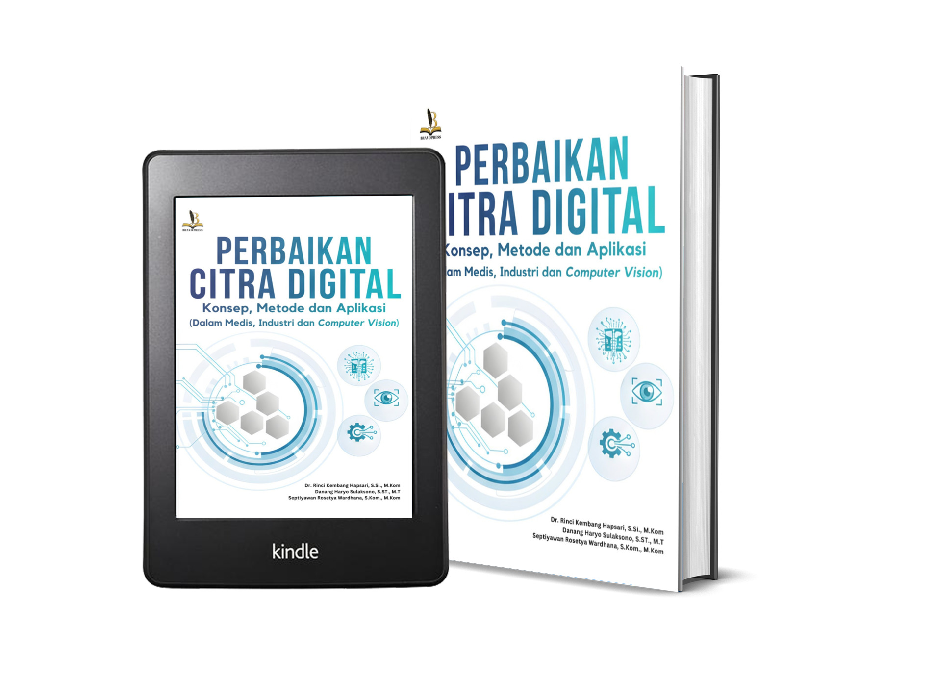 PERBAIKAN CITRA DIGITAL Konsep, Metode dan Aplikasi (Dalam Medis, Industri dan Computer Vision)