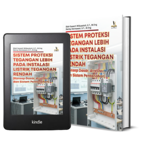 SISTEM PROTEKSI TEGANGAN LEBIH PADA INSTALASI LISTRIK TEGANGAN RENDAH (Konsep Dasar, Arrester, dan Sistem Pentanahan)