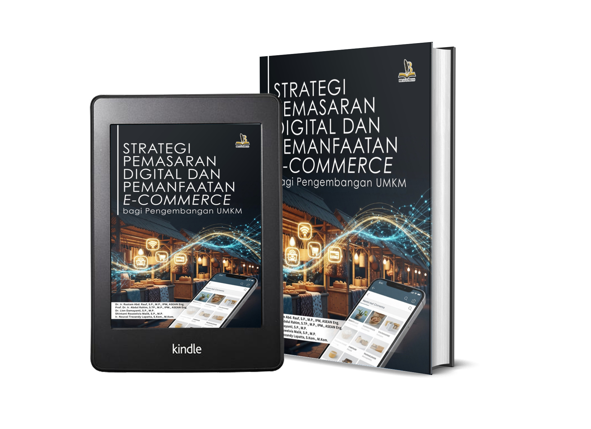 STRATEGI PEMASARAN DIGITAL DAN PEMANFAATAN E-COMMERCE BAGI PENGEMBANGAN UMKM