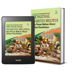 MENGENAL DIABETES MELITUS DAN PERAN BAHAN ALAMI DALAM KESEHATAN