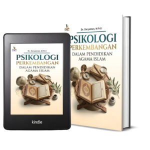PSIKOLOGI PERKEMBANGAN DALAM PENDIDIKAN AGAMA ISLAM