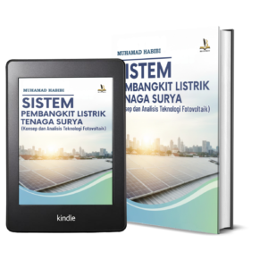 SISTEM PEMBANGKIT LISTRIK TENAGA SURYA: (Konsep dan Analisis Teknologi Fotovoltaik)