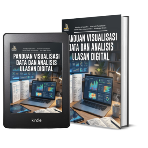 PANDUAN VISUALISASI DATA DAN ANALISIS ULASAN DIGITAL
