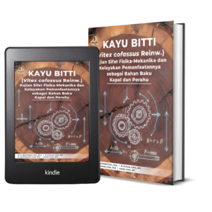 KAYU BITTI (Vitex cofassus Reinw.) Kajian Sifat Fisika-Mekanika dan Kelayakan Pemanfaatannya sebagai Bahan Baku Kapal dan Perahu