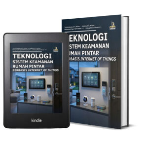 TEKNOLOGI SISTEM KEAMANAN RUMAH PINTAR BERBASIS INTERNET OF THINGS