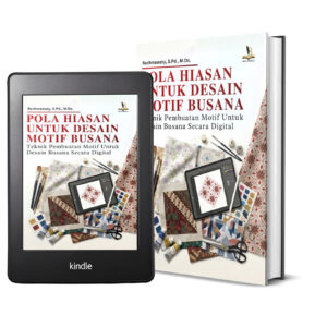 POLA HIASAN UNTUK DESAIN MOTIF BUSANA Teknik Pembuatan Motif Untuk Desain Busana Secara Digital