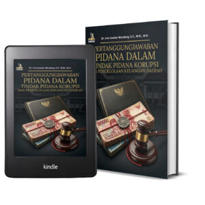 PERTANGGUNGJAWABAN PIDANA DALAM TINDAK PIDANA KORUPSI DAN PENGELOLAAN KEUANGAN DAERAH