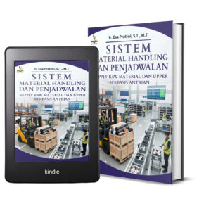 SISTEM MATERIAL HANDLING DAN PENJADWALAN SUPPLY RAW MATERIAL DAN UPPER BERBASIS ANTRIAN