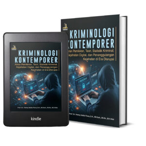 KRIMINOLOGI KONTEMPORER: Aliran Pemikiran, Teori, Statistik Kriminal, Kejahatan Digital, dan Penanggulangan Kejahatan di Era Disrupsi