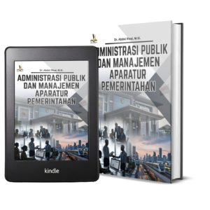 ADMINISTRASI PUBLIK DAN MANAJEMEN APARATUR PEMERINTAHAN
