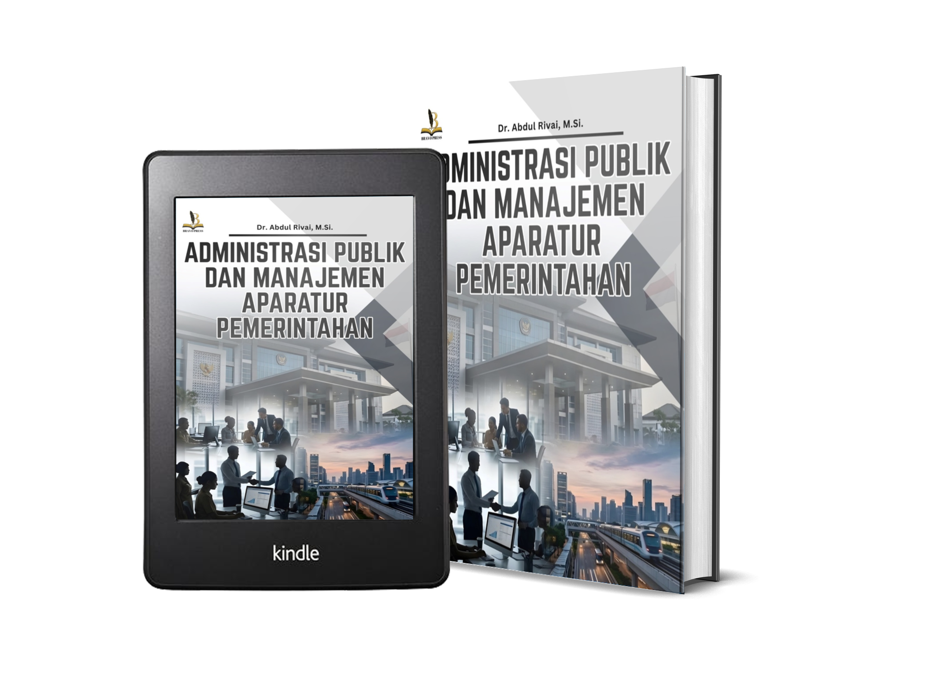 ADMINISTRASI PUBLIK DAN MANAJEMEN APARATUR PEMERINTAHAN