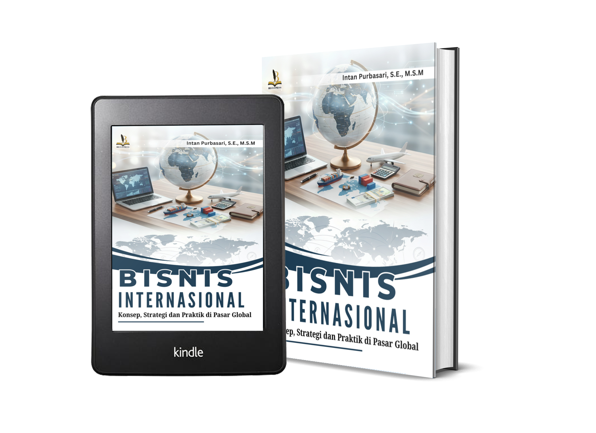 BISNIS INTERNASIONAL Konsep, Strategi dan Praktik di Pasar Global
