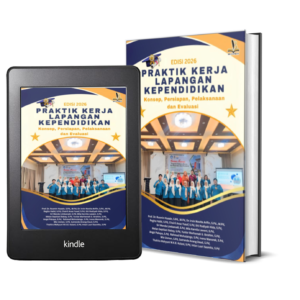 PRAKTIK KERJA LAPANGAN KEPENDIDIKAN Konsep, Persiapan, Pelaksanaan dan Evaluasi