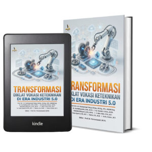 TRANSFORMASI DIKLAT VOKASI KETEKNIKAN DI ERA INDUSTRI 5.0