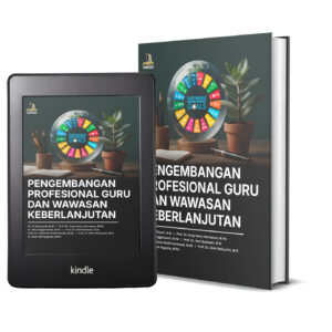 PENGEMBANGAN PROFESIONAL GURU DAN WAWASAN KEBERLANJUTAN