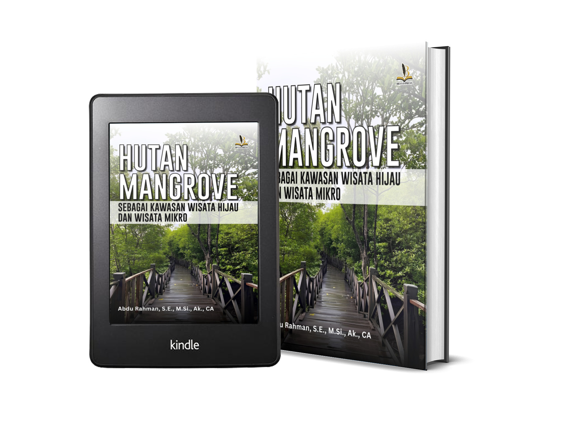 HUTAN MANGROVE SEBAGAI KAWASAN WISATA HIJAU DAN WISATA MIKRO
