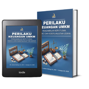 PERILAKU KEUANGAN UMKM: PENGAMBILAN KEPUTUSAN, RISIKO DAN KEBERLANJUTAN USAHA