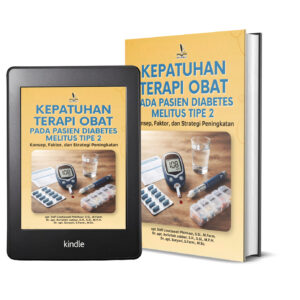 KEPATUHAN TERAPI OBAT PADA PASIEN DIABETES MELITUS TIPE 2 Konsep, Faktor, dan Strategi Peningkatan