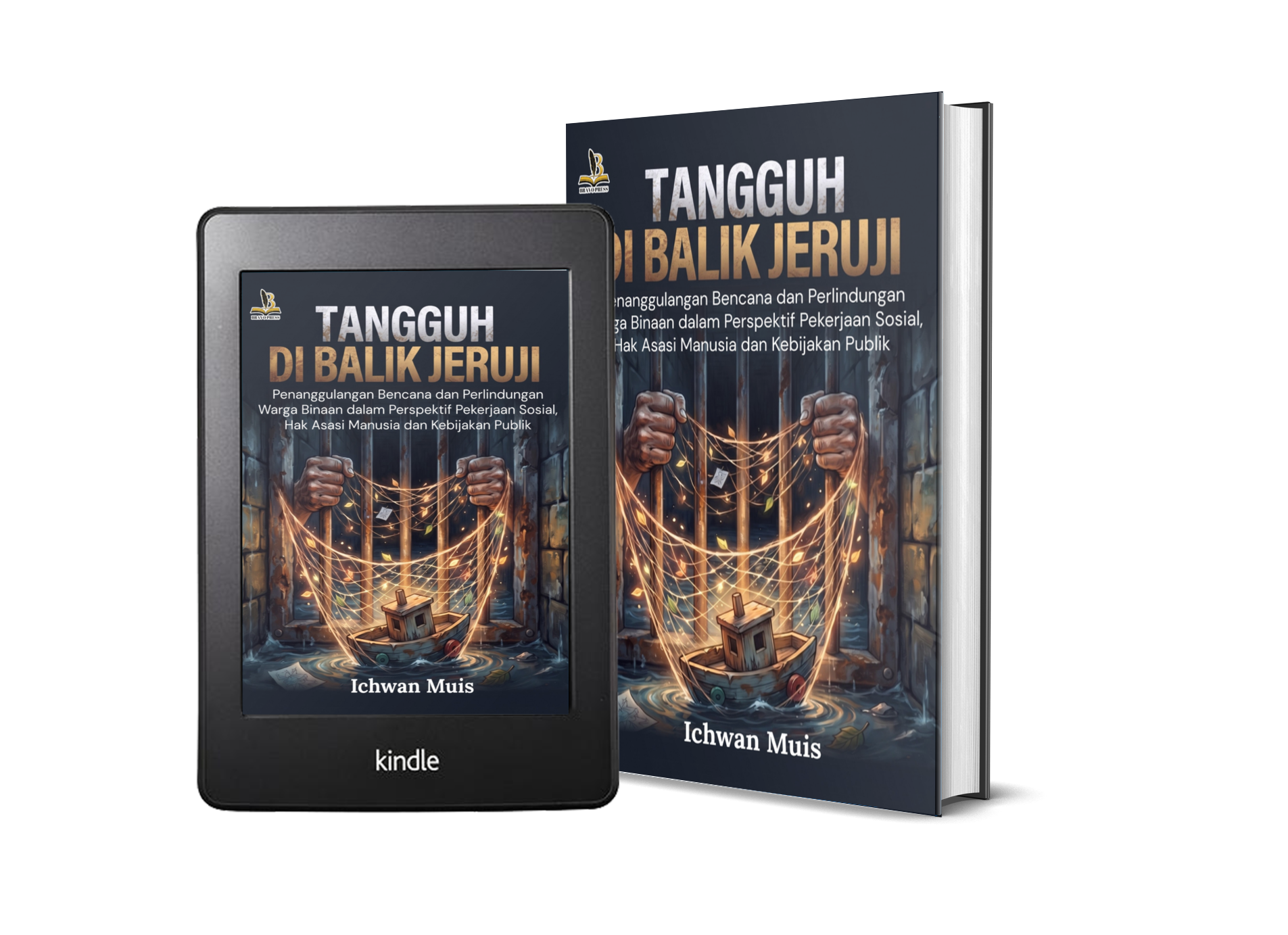 TANGGUH DI BALIK JERUJI Penanggulangan Bencana dan Perlindungan Warga Binaan dalam Perspektif Pekerjaan Sosial, Hak Asasi Manusia dan Kebijakan Publik
