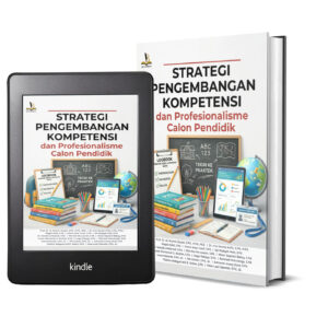 STRATEGI PENGEMBANGAN KOMPETENSI DAN PROFESIONALISME CALON PENDIDIK