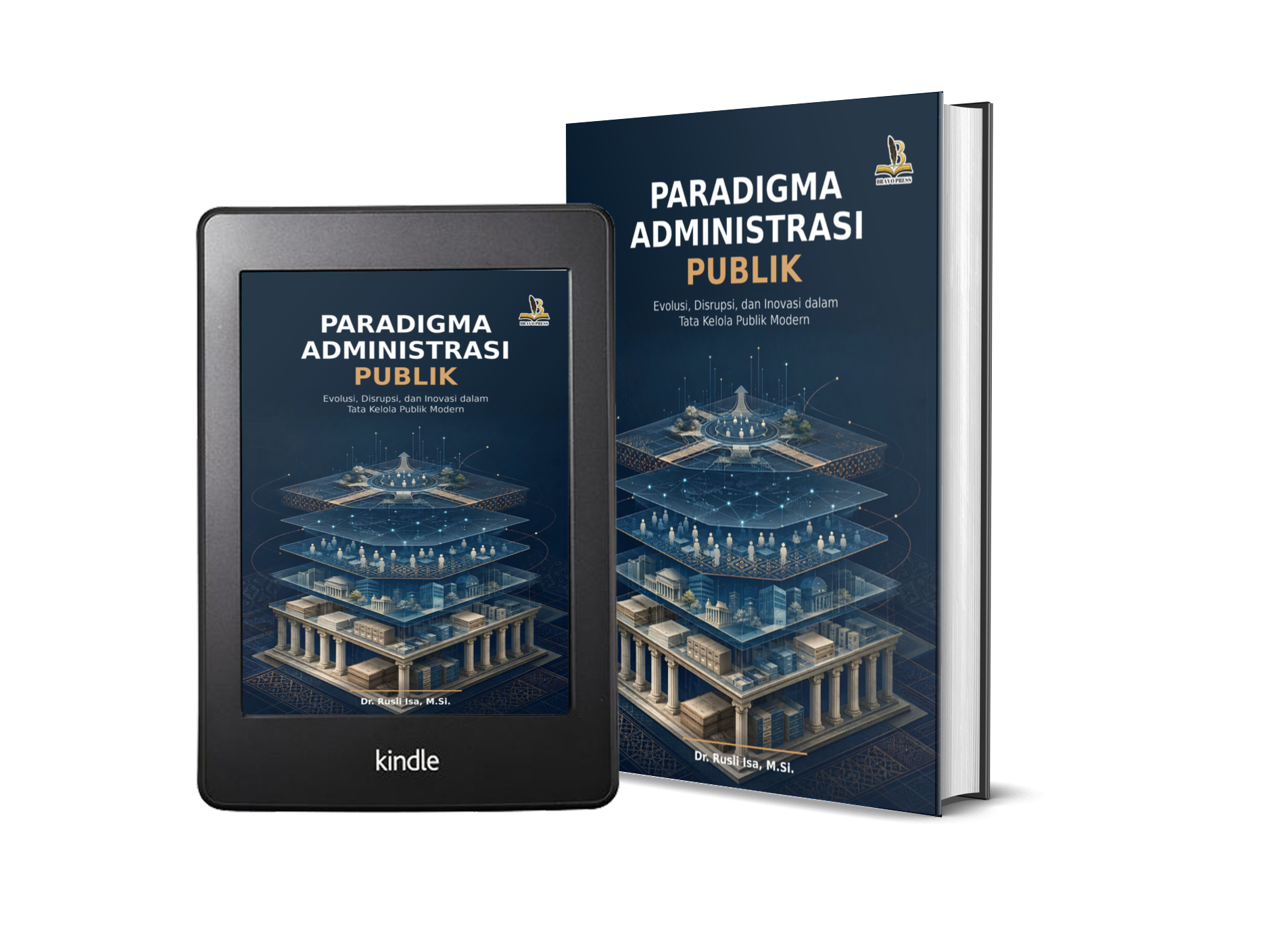 PARADIGMA ADMINISTRASI PUBLIK Evolusi, Disrupsi, dan Inovasi dalam Tata Kelola Publik Modern