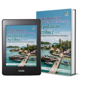 PENGEMBANGAN PARIWISATA DAN PERHOTELAN Kepulauan Seribu sebagai Sumber Pertumbuhan Ekonomi DKI Jakarta
