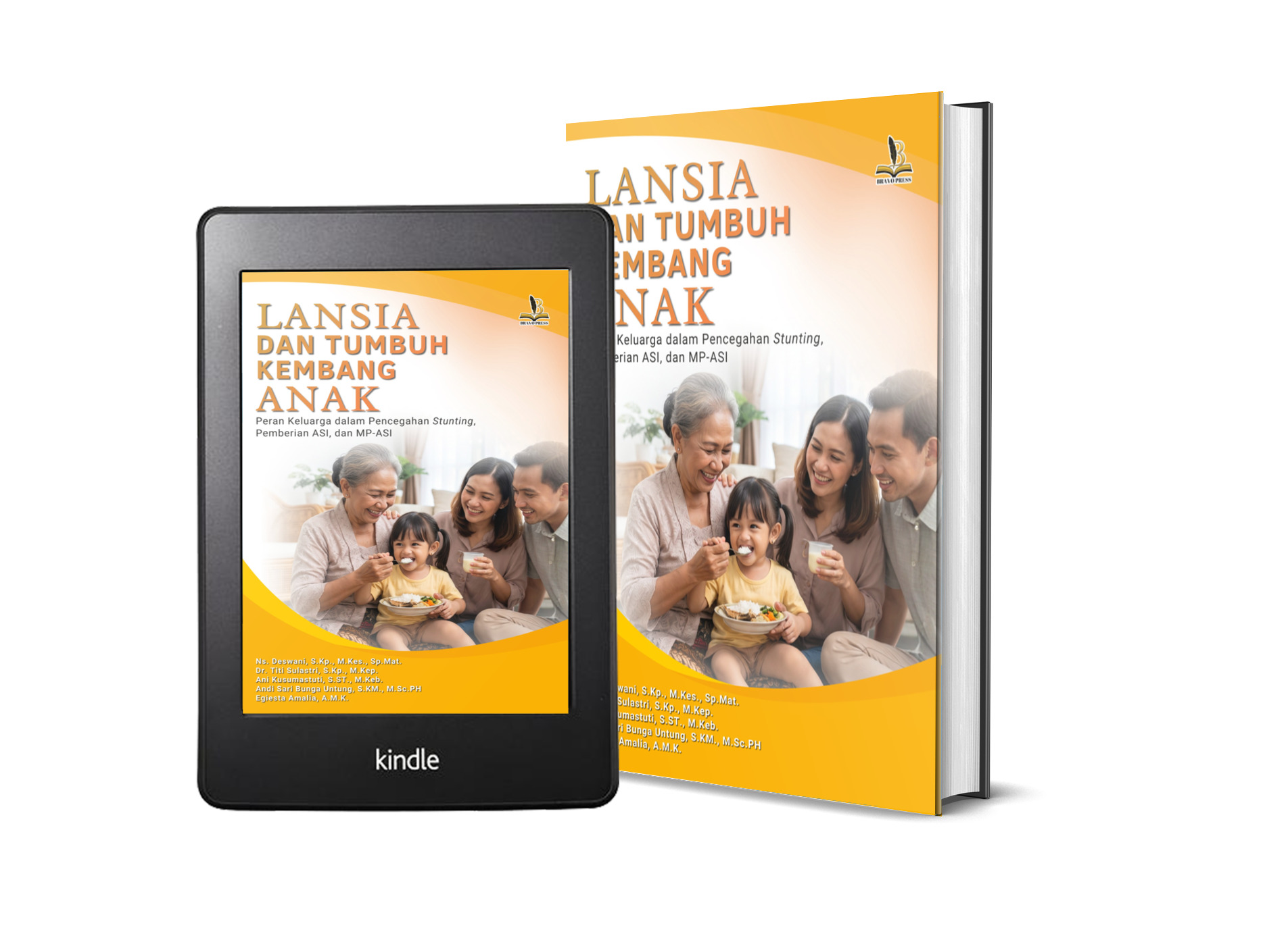 LANSIA DAN TUMBUH KEMBANG ANAK Peran Keluarga dalam Pencegahan Stunting, Pemberian ASI, dan MP-ASI
