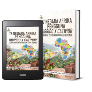 17 NEGARA AFRIKA PENGGUNA HIBRIDO X CATIMOR SEBAGAI POHON INDUK KOPI DUNIA