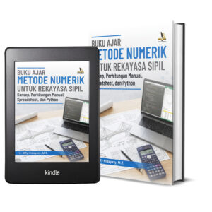 BUKU AJAR METODE NUMERIK UNTUK REKAYASA SIPIL Konsep, Perhitungan Manual, Spreadsheet, dan Python