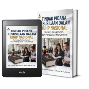 TINDAK PIDANA KESUSILAAN DALAM KUHP NASIONAL: Konsep, Pengaturan, dan Penegakan Hukumnya